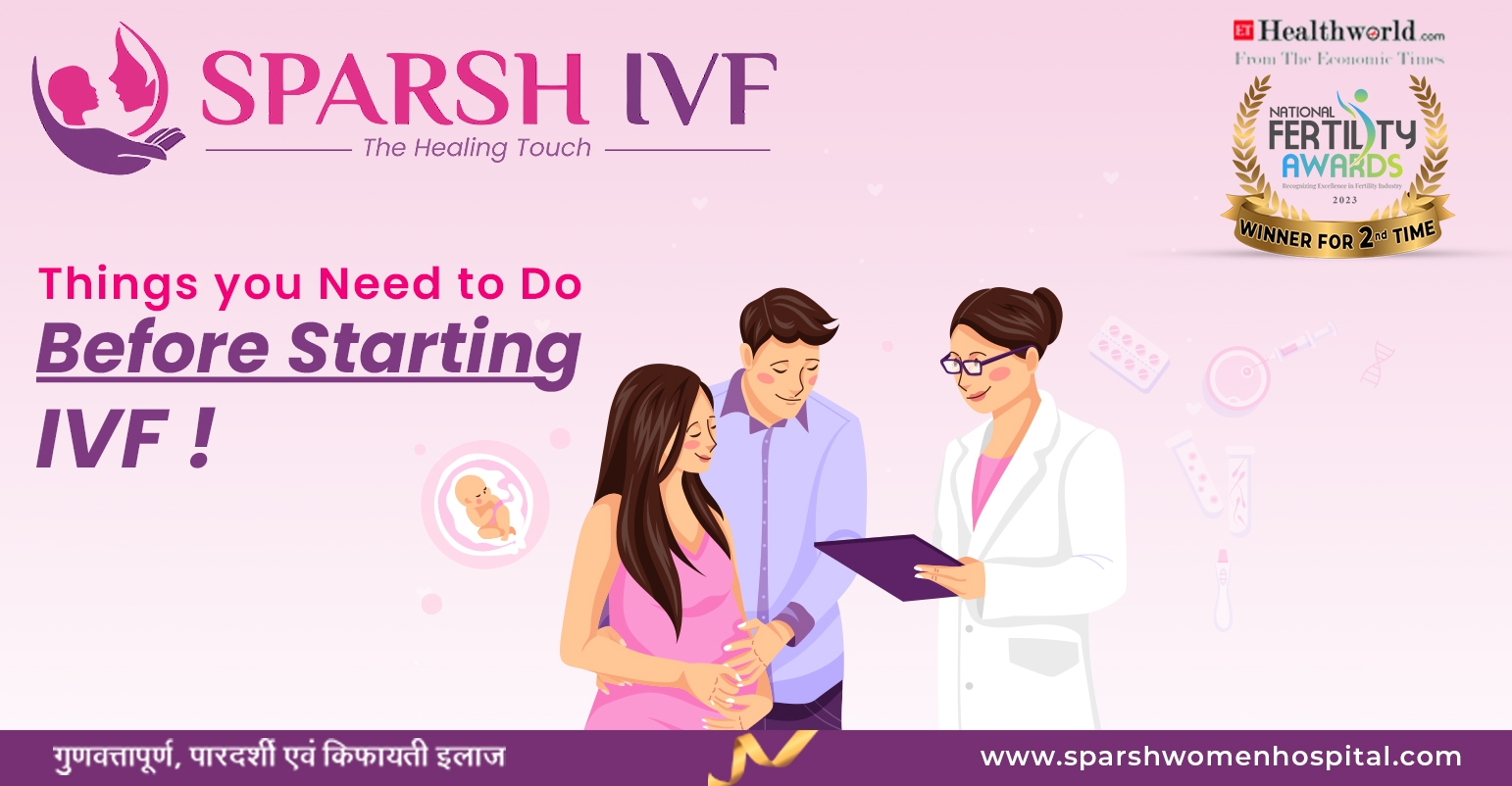 What Are The Stages of IVF? Things You Need To Do Before Starting IVF